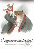 O myške a medveďovi - Benjamin Renner, Stéphane Aubier, Vincent Patar - film z kategorie Animované pohádky