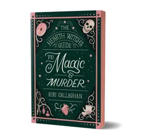 The Hearth Witchs Guide to Magic & Murder - Kiri Callaghan