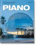 Piano. Complete Works 1966â€“Today. 2021 Edition - Philip Jodidio, Renzo Piano