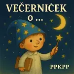 ppkpp – Večerníček o ...