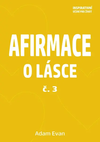 Afirmace o Lásce č. 3 - Adam Evan