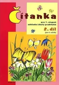 Čítanka pro 1. stupeň ZŠ praktické (pro 4. ročník), 2. díl