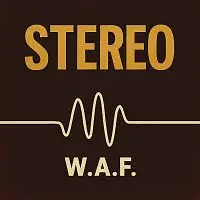 W.A.F. – STEREO
