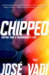 Chipped - Jose Vadi