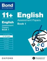 Bond 11+: English: Assessment Papers - Lindsay Sarah, Bond 11+, J M Bond