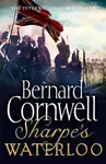 Sharpeâ€™s Waterloo - Bernard Cornwell