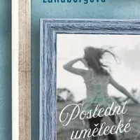 Poslední umělecké dílo (Defekt) - Sofia Lundbergová