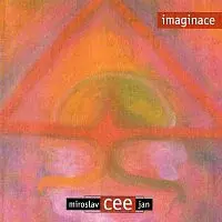 Miroslav Cee, Jan Cee – Imaginace