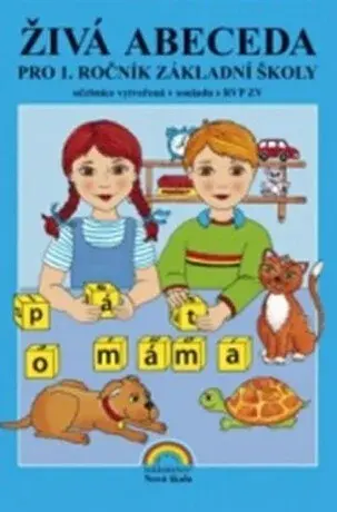 Živá abeceda (DUHOVÁ ŘADA) (1-91) - Olga Nováčková