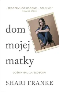 Dom mojej matky - Franke Shari
