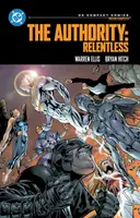 The Authority: Relentless: DC Compact Comics Edition - Ellis Warren, Bryan Hitch