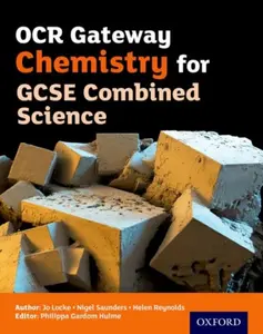 OCR Gateway Chemistry for GCSE Combined Science Student Book - Nigel Saunders