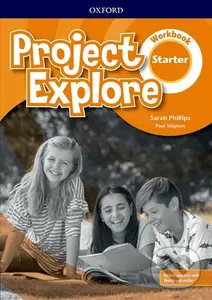 Project Explore - Starter - Workbook with Online Practice (5th) - Sarah Phillips