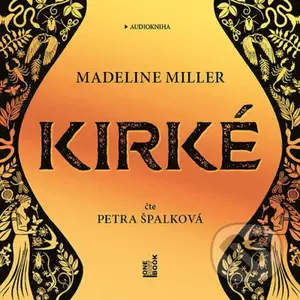 Kirké - Madeline Miller - audiokniha z kategorie Společenská beletrie