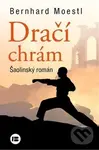 Dračí chrám (Šaolinský román) - Bernhard Moestl