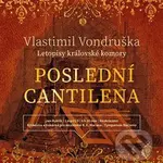 Poslední cantilena - Vlastimil Vondruška - audiokniha z kategorie Detektivky, thrillery a horory