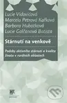 Stárnutí na venkově (Podoby aktivního stárnutí a kvalita života v rurálních oblastech) - kniha z kategorie Společenská beletrie