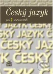 Český jazyk pro 4. ročník SOŠ - Marie Čechová - kniha z kategorie Gymnázia
