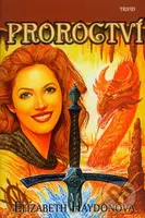 Proroctví - Elizabeth Haydonová - kniha z kategorie Fantasy