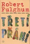 Třetí přání - Robert Fulghum - kniha z kategorie Společenská beletrie