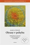 Obrazy v pohybu (Jedenadvacet zastavení s aktivní imaginací v arteterapii) - kniha z kategorie Psychologie