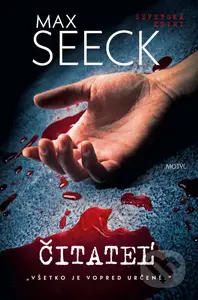 Čitateľ (Všetko je vopred určené.) - Max Seeck - kniha z kategorie Detektivky