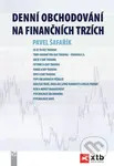 Denní obchodování na finančních trzích - Pavel Šafařík - kniha z kategorie Finance