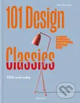 101 Design Classics (Why some ideas become true design icons and others don't, 1920 until Today) - kniha z kategorie Design