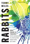 Rabbits (český jazyk) (Hraj, pokud si troufáš...) - Terry Miles - kniha z kategorie Detektivky, thrillery a horory
