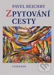 Zpytování cesty - Pavel Rejchrt - kniha z kategorie Beletrie