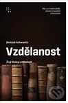 Vzdělanost jako živý dialog s minulostí - Dietrich Schwanitz