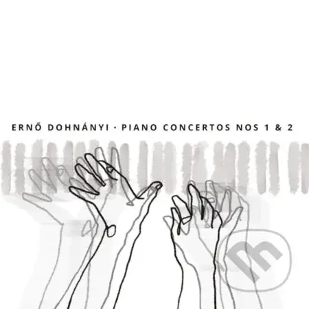 Fanzowitz Ladislav/ Štátna Filharmónia Košice: Ernő Dohnányi: Piano Concertos Nos 1 & 2