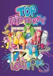 Lollipopz: Top historky - Lollipopz - kniha z kategorie Pro děti