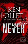 Never - Ken Follett - kniha z kategorie Detektivky, thrillery a horory