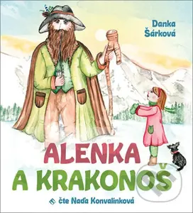 Alenka a Krakonoš - Danka Šárková - audiokniha z kategorie Pro děti