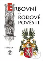 Erbovní a rodové pověsti (svazek 1.) - Hynek Fridrich - kniha z kategorie Mýty, pověsti a legendy