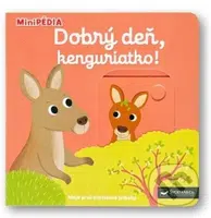 Dobrý deň, kenguriatko! (MiniPÉDIA) - Nathalie Choux - kniha z kategorie Naučné knihy