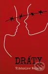 Dráty - Vítězslav Welsch - kniha z kategorie Společenská beletrie