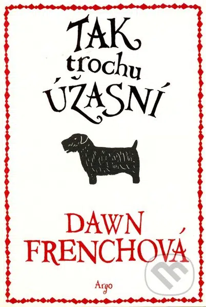 Tak trochu úžasní - Dawn French