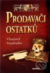 Prodavači ostatků - Vlastimil Vondruška - kniha z kategorie Detektivky