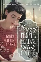 Happy People Read and Drink Coffee - Agnes Martin-Lugand - kniha z kategorie Beletrie