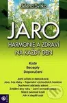 JARO: Harmonie a zdraví na každý den - Jelena Svitko - kniha z kategorie Kosmetika a péče o tělo
