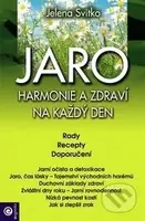 JARO: Harmonie a zdraví na každý den - Jelena Svitko - kniha z kategorie Kosmetika a péče o tělo