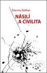 Násilí a civilita - Étienne Balibar - kniha z kategorie Filozofie
