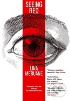 Seeing Red - Lina Meruane - kniha z kategorie Společenská beletrie