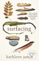 Surfacing - Kathleen Jamie - kniha z kategorie Detektivky, thrillery a horory