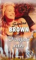 V zajatí citov - Sandra Brown - kniha z kategorie Společenská beletrie