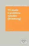 Tři studie k problému naladění - Ladislav Benyovszky, Jaroslav Novotný, Marie Pětová - kniha z kategorie Filozofie