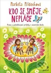 Kdo se směje, nepláče (Práce s pohádkovými příběhy v mateřské škole) - kniha z kategorie Předškolní pedagogika