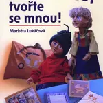 Mámo, táto, tvořte se mnou! - Markéta Lukáčová - kniha z kategorie Omalovánky, vystřihovánky, papír